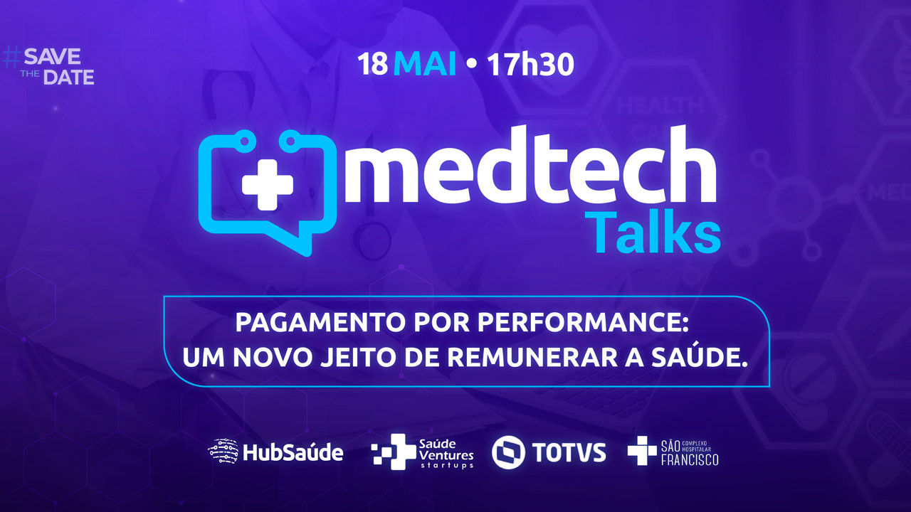 MedTech Talks: Pagamento por performance: Um novo jeito de remunerar a saúde