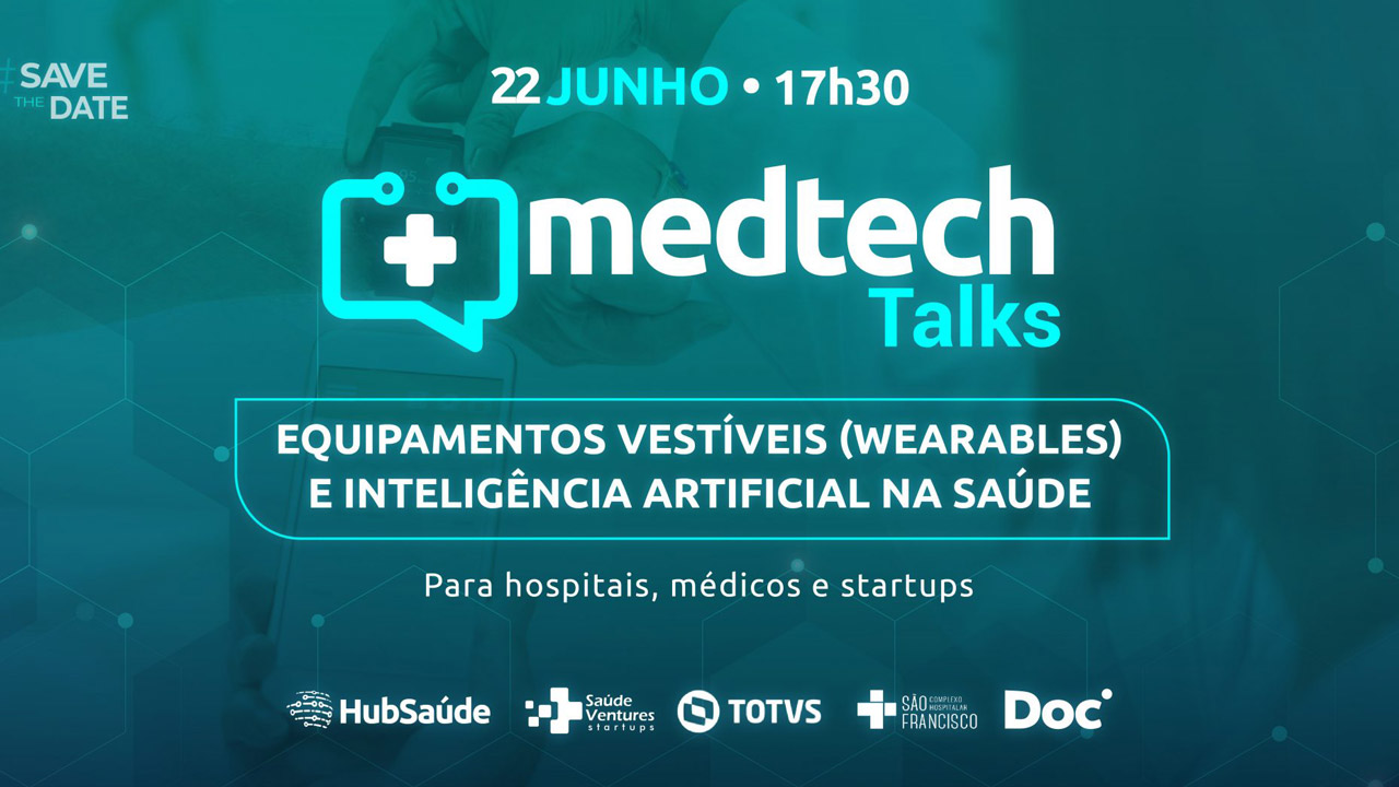 MedTech Talks: Medical Devices, Vestíveis e Inteligência Artificial na Saúde